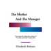 The Mother and the Manager: Uncovering the Codependent Nature of Our Male and Female Gender Roles