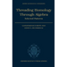 Threading Homology Through Algebra: Selected Patterns
