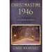 Christmastime 1946: A Love Story