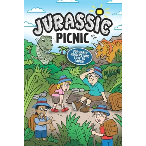 Jurassic Picnic: For Early Readers Who Love to Laugh