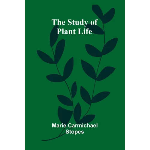 The Study of Plant Life