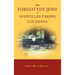 The Forgotten Jews of Avoyelles Parish, Louisiana