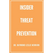 Insider Threat Prevention
