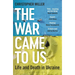 The War Came to Us: Life and Death in Ukraine - Updated Illustrated Edition
