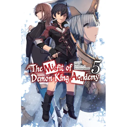 The Misfit of Demon King Academy, Vol. 5 (Light Novel): Volume 5
