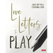 Love Letters to Play