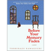 Before Your Memory Fades