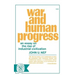 War and Human Progress