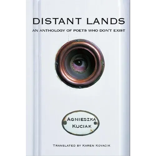 Distant Lands: An Anthology of Poets Who Dona't Exist