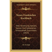 Neues Frankisches Kochbuch: Oder Anweisung Speisen, Saucen Und Gebackenes Schmackhaft Zuzurichten (1813)