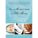 The Mother's Book of Well-Being: Caring for Yourself So You Can Care for Your Baby