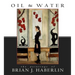 Oil and Water: The Paintings of Brian J. Haberlin