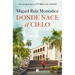 Donde Nace El Cielo / Where the Sky Is Born