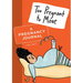 Too Pregnant to Move: A Pregnancy Journal