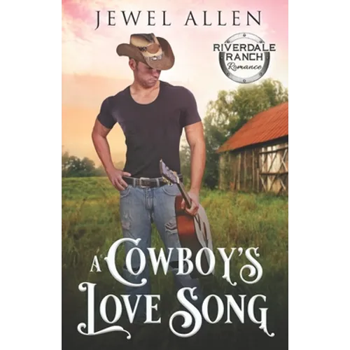 A Cowboy's Love Song