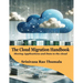 THE CLOUD MIGRATION HANDBOOK - Moving Applications and Data to the Cloud