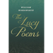 The Lucy Poems;Including an Excerpt from 'The Collected Writings of Thomas De Quincey'