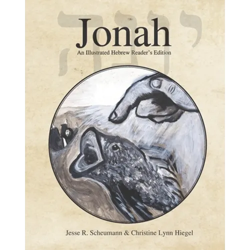 Jonah: An Illustrated Hebrew Reader's Edition