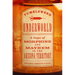 Tumbleweed Underworld: A Saga of Morphine and Mayhem in the Arizona Territory