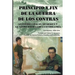 Principio Y Fin De La Guerra De Los Contras: La Guerra Civil En Nicaragua Y La Última Batalla De La Guerra Fría