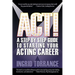 Act!: A Step by Step Guide to Starting Your Acting Career