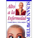 Alto a la Enfermedad! (Stop the Insanity!): C Ma Bien Y Viva Mejor (Stop the Insanity)