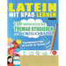 Latein Mit Spaß Lernen - Fortgeschrittene: Mittelstufe Bis Schwierig - 100 Wesentliche Themas Studieren Mit Wortsuchrätsel - Vol.1