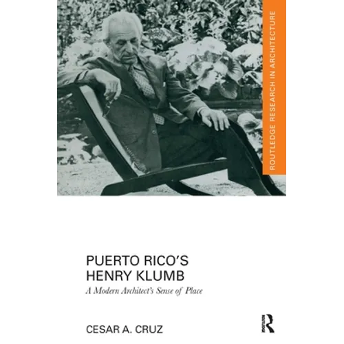 Puerto Rico's Henry Klumb: A Modern Architect's Sense of Place