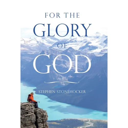 For the Glory of God