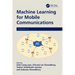 Machine Learning for Mobile Communications