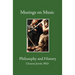 Musings on Music Bk2: Philosophy and history