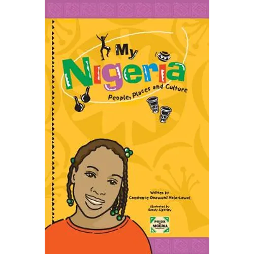 My Nigeria - People, Places and Culture