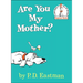 Are You My Mother?