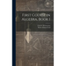 First Course in Algebra, Book 1