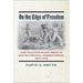 On the Edge of Freedom: The Fugitive Slave Issue in South Central Pennsylvania, 1820-1870