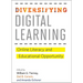 Diversifying Digital Learning: Online Literacy and Educational Opportunity