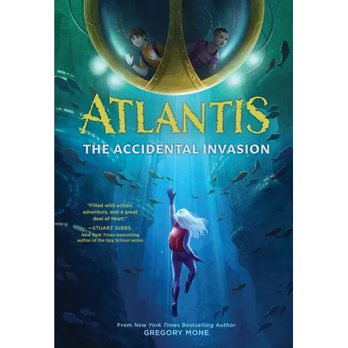 Atlantis: The Accidental Invasion (Atlantis Book #1)