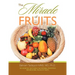 The Miracle of Fruits