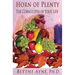 Horn of Plenty: The Cornucopia of Your Life