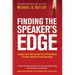 Finding the Speaker's Edge: Turning Your Part-Time Passion into Your Full-Time Professional Speaking Career on Stage and Online