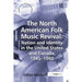 The North American Folk Music Revival: Nation and Identity in the United States and Canada, 1945-1980