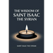 The Wisdom of Saint Isaac the Syrian