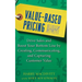 Value-Based Pricing: Drive Sales and Boost Your Bottom Line by Creating, Communicating and Capturing Customer Value