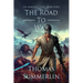 The Road to War: Armor of Light, Book Three