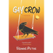 Gay Crow: A Memoir