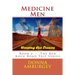 Medicine Men: Weeping Eye Dances