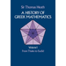 A History of Greek Mathematics, Volume I: From Thales to Euclid Volume 1