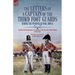 The Letters of a Captain of the Third Foot Guards During the Peninsular War, 1809-11: A Narrative of the Principal Events of the Campaigns of 1809, 18