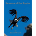 Seasons of the Raptor: One Year Photographing Colorado's Raptors