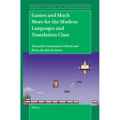 Games and Much More for the Modern Languages and Translation Class